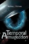 Temporal Armageddon