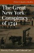 The Great New York Conspiracy of 1741