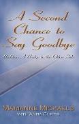 A Second Chance to Say Goodbye