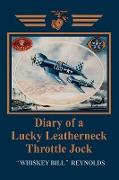 Diary of a Lucky Leatherneck Throttle Jock