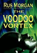 The Voodoo Vortex