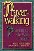 Prayer Walking: Praying on Site with Insight