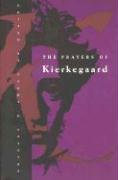 The Prayers of Kierkegaard