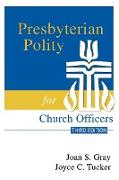 Presbyterian Polity for Church Officers, Third Edition