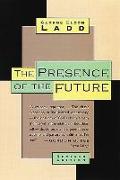 The Presence of the Future: The Eschatology of Biblical Realism