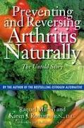 Preventing and Reversing Arthritis Naturally