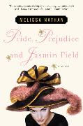 Pride, Prejudice and Jasmin Field