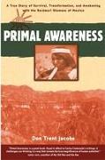 Primal Awareness