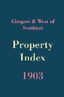 Glasgow & West of Scotland Property Index, 1903