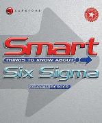 Smart Things to Know about Six SIGMA