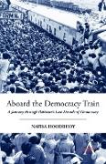 Aboard the Democracy Train