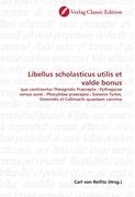 Libellus scholasticus utilis et valde bonus