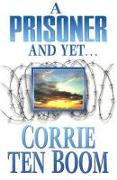 PRISONER & YET A