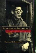 Prisoners of Shangri-La: Tibetan Buddhism and the West