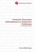 Aristotelis aliorumque philosophorum ac medicorum Problemata