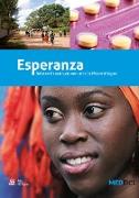 Esperanza: Belevenissen Van Een Arts in Mozambique