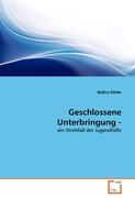 Geschlossene Unterbringung -