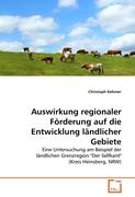 Auswirkung regionaler Förderung auf die Entwicklung ländlicher Gebiete