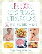 The Big Book of Recipes for Babies, Toddlers & Children