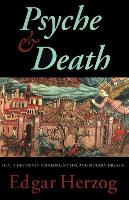 Psyche and Death: Death-Demons in Folklore, Myths, and Modern Dreams