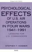 Psychological Effects of U.S. Air Operations in Four Wars, 1941-1991: Lessons for U.S. Commanders