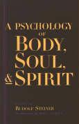 A Psychology of Body, Soul and Spirit