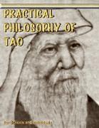 Practical Philosophy of Tao - For Teachers and Individuals: Taoist Philosophy, Illustrated