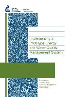 Implementing a Prototype Energy and Water Quality Management System