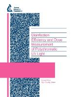 Disinfection Efficiency and Dose Measurement of Polychromatic UV Light