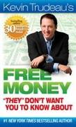 Free Money They Don't Want You to Know about