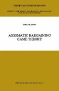 Axiomatic Bargaining Game Theory