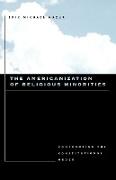 The Americanization of Religious Minorities