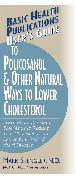 User's Guide to Policosanol & Other Natural Ways to Lower Cholesterol