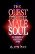 The Quest for the Male Soul: In Search of Something More