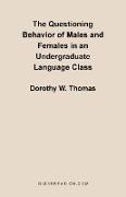 The Questioning Behavior of Males and Females in an Undergraduate Language Class