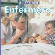 Quiero Ser Enfermero = I Want to Be a Nurse