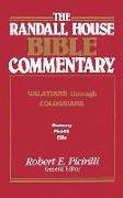 The Randall House Bible Commentary: Galatians Through Colossians