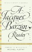 A Jacques Barzun Reader