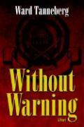 Without Warning - A Novel