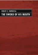 The Sword of His Mouth