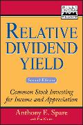 Relative Dividend Yield: Common Stock Investing for Income and Appreciation