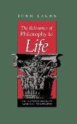 The Relevance of Philosophy to Life