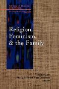 Religion, Feminism, and the Family