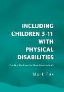 Including Children 3-11 with Physical Disabilities