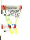 Desarrollo y sostenibilidad en el marco de la ingeniería : conclusiones : V Congreso Nacional de la Ingeniería Civil, celebrado en Sevilla, 26, 27 y 28 de noviembre de 2007