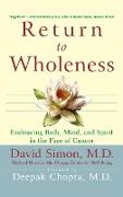 Return to Wholeness: Embracing Body, Mind, and Spirit in the Face of Cancer