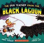 Gym Teacher from the Black Lagoon