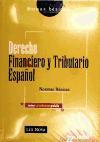 Derecho Financiero y Tributario Español. Normas Básicas