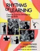 Rhythms of Learning: Creative Tools for Developing Lifelong Skills
