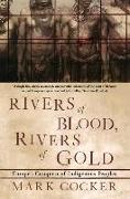 Rivers of Blood, Rivers of Gold